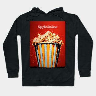 Popcorn: Enjoy the Political Chaos Show (aka Shit Show) in America on a Dark Background Hoodie